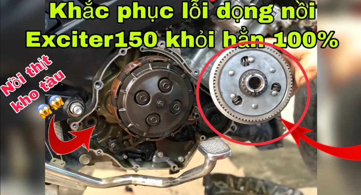 #1 Nguyên Nhân Và Cách Khắc Phục Dọng Nồi Exciter 150 Đơn Giản