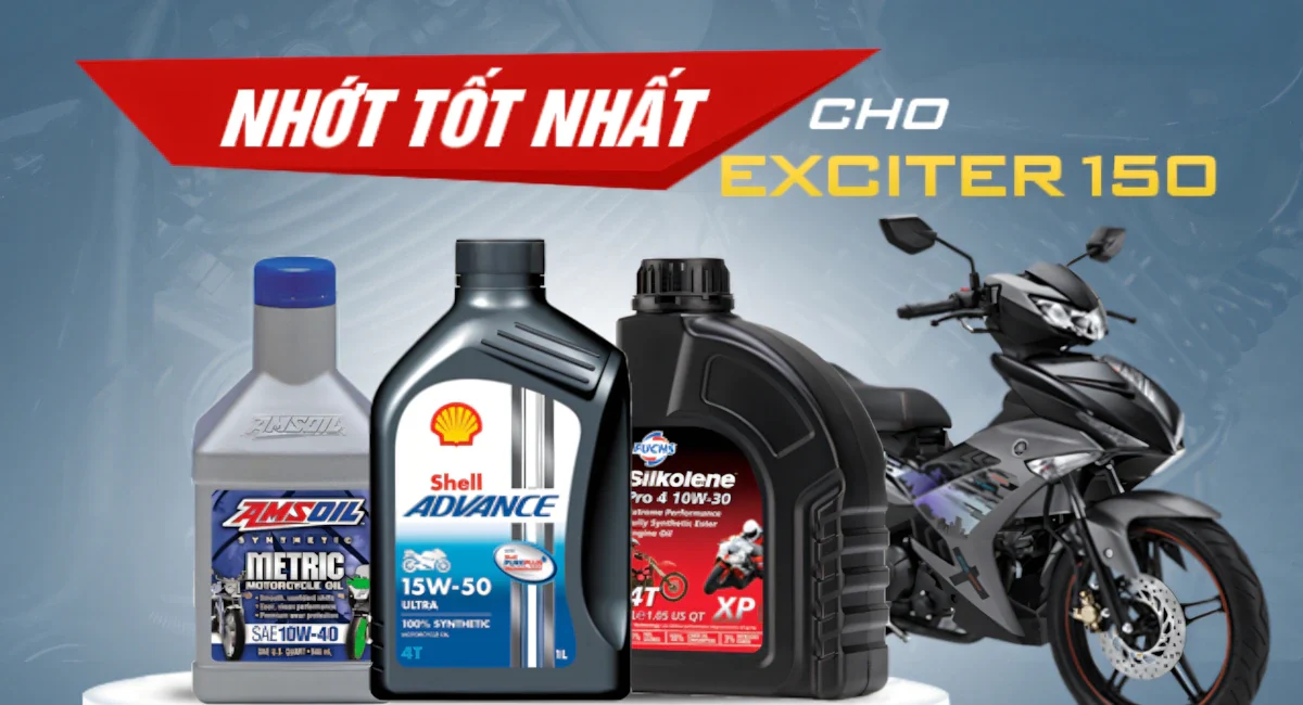 Exciter 150 Thay Nhớt Gì Thì Đạt Hiệu Suất Tốt Nhất